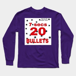 7 Secs 20 Bullets - March 18, 2018 - Stephon Clark - Back Long Sleeve T-Shirt